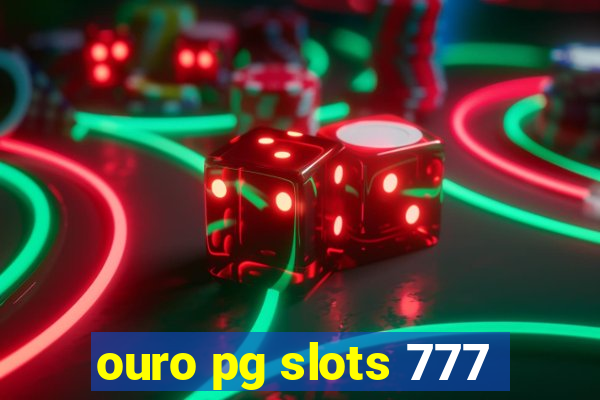 ouro pg slots 777